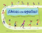 ?Chicas Con Agallas! (Spanish Edition)