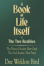 A Book of Life Itself-The Two Realities