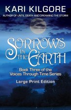 Sorrows in the Earth
