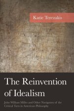 The Reinvention of Idealism