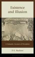 Existence and Illusion
