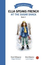 Ella Speaks French At The Sugar Shack