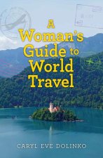 A Woman's Guide to World Travel