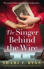 The Singer Behind the Wire