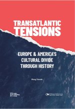 Transatlantic Tensions: Europe and America's Cultural Divide Through History