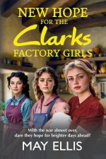 New Hope for the Clarks Factory Girls