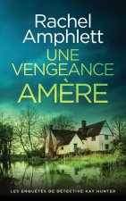 Une vengeance am?re