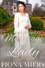 An Arranged Marriage for a Lady