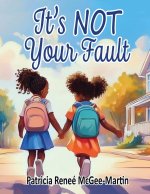 It's NOT Your Fault