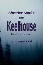 Shrader Marks and Keelhouse