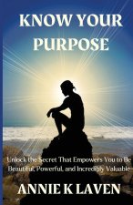 Know Your Purpose
