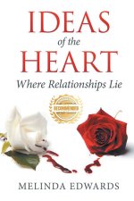 Ideas of the Heart