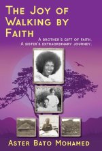 The Joy of Walking by Faith