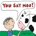You Say Moo