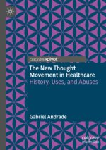The New Thought Movement in Healthcare