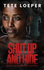 Shut up and hide