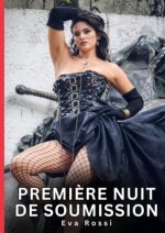Premi?re Nuit de Soumission