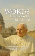 Words that moved the world