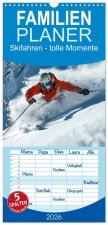 Familienplaner 2026 - Skifahren - tolle Momente mit 5 Spalten (Wandkalender, 21 x 45 cm) CALVENDO
