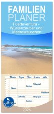 Familienplaner 2026 - Fuerteventura - Wüstenzauber und Meeresrauschen mit 5 Spalten (Wandkalender, 21 x 45 cm) CALVENDO