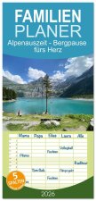 Familienplaner 2026 - Alpenauszeit - Bergpause fürs Herz mit 5 Spalten (Wandkalender, 21 x 45 cm) CALVENDO