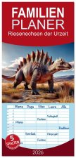 Familienplaner 2026 - Riesenechsen der Urzeit mit 5 Spalten (Wandkalender, 21 x 45 cm) CALVENDO