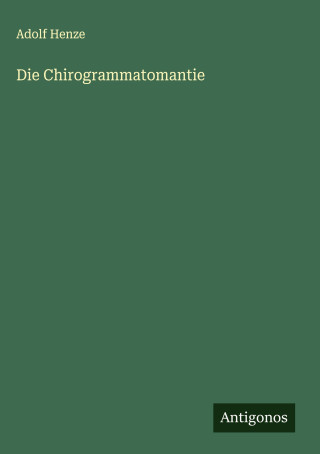 Die Chirogrammatomantie