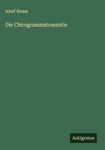 Die Chirogrammatomantie