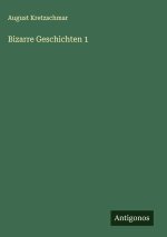 Bizarre Geschichten 1