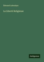 La Liberté Religieuse