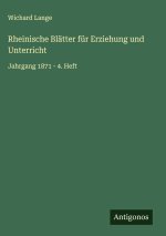 Rheinische Blätter für Erziehung und Unterricht