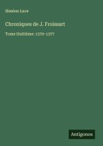 Chroniques de J. Froissart