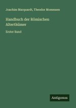 Handbuch der Römischen Alterthümer