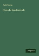 Römische Kunstzustände