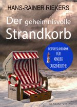 Der geheimnisvolle Strandkorb. Kinder-Krimi zum Miträtseln!