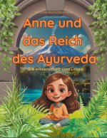 Anne und das Reich des Ayurveda