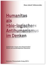 Humanitas als 'bio-logischer' Antihumanismus im Denken