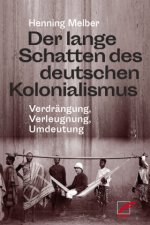 Der lange Schatten des deutschen Kolonialismus
