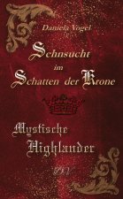 Sehnsucht im Schatten der Krone
