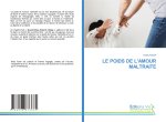 LE POIDS DE L'AMOUR MALTRAITE