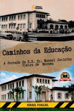 Caminhos Da Educaç?o