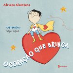 O CORAÇ?O QUE BRINCA