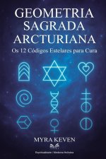 Geometria Sagrada Arcturiana