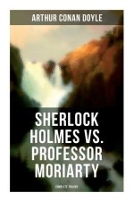 Sherlock Holmes vs. Professor Moriarty - Complete Trilogy
