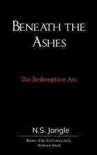Beneath the Ashes