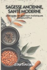Sagesse ancienne, santé moderne