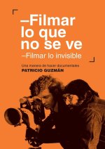 Filmar lo que no se ve