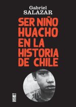 Ser Ni?o Huacho en la historia de Chile