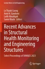Recent Advances in Structural Health Monitoring and Engineering Structures