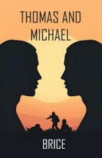 Thomas and Michael